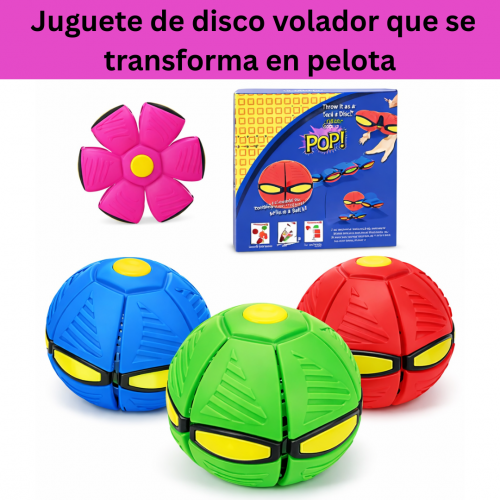 Juguete de disco volador que se transforma en pelota